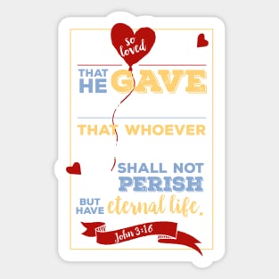 john 3 16, for God so loved the world, happiness positivity, scripture, Christian gift Sticker